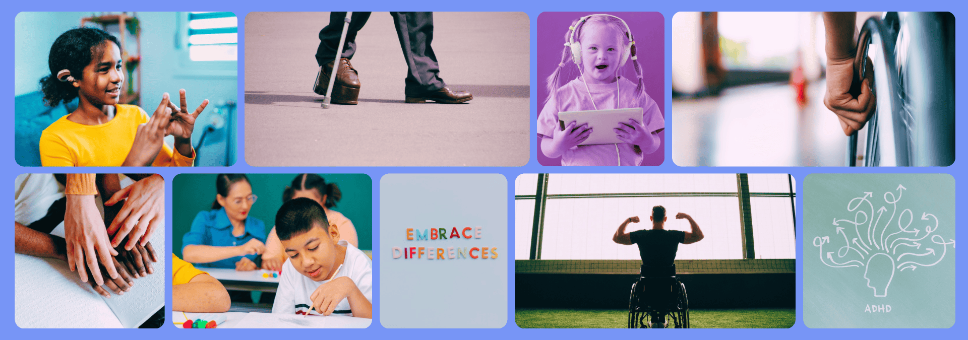 hero image of young deaf student learning to sign, letters spell out embrace differences, drawing of head showing ADHD, man in wheelchair flexes his biceps, and sight impaired person reads Braille StayLooped